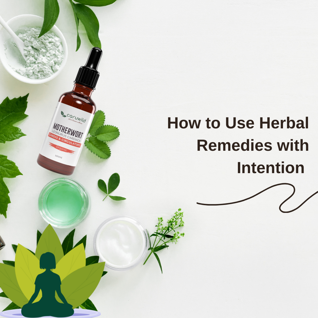 🌿 How to Use Herbal Remedies with Intention