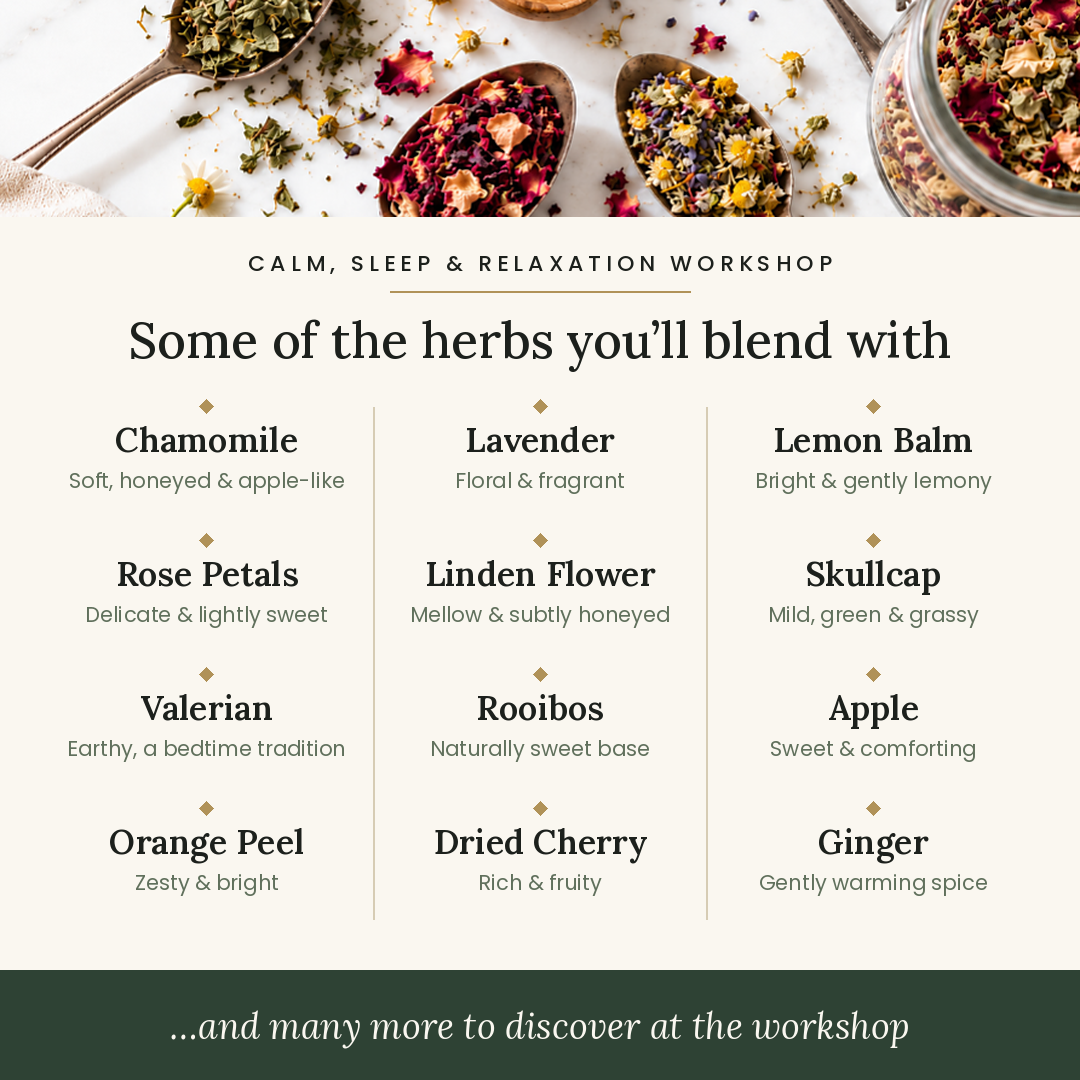 The Herbal Blending Experience -Session One: Calm, Rest & Relaxation